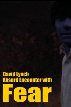 Absurd Encounter with Fear, de David Lynch